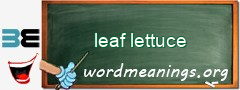 WordMeaning blackboard for leaf lettuce